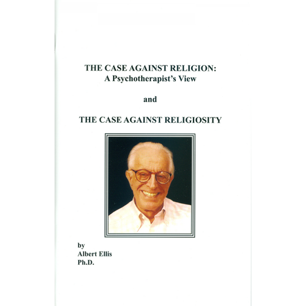 The Case Against Religion: A Psychotherapist's View